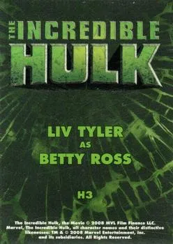 Betty Ross best rookie card - Liv Tyler - The Incredible Hulk - back